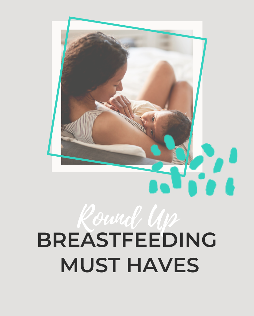 Breastfeeding Must Haves