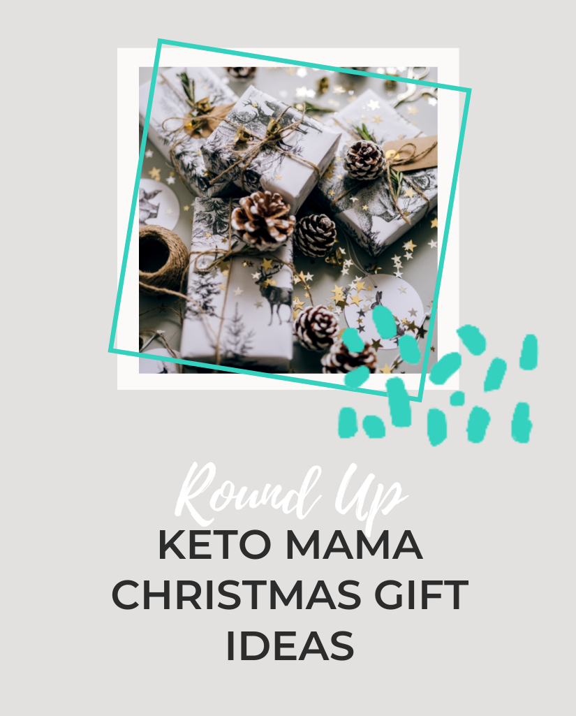 Keto Mama Christmas Gift Ideas