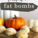PUMPKIN SPICE LACTATION FAT BOMBS with pumpkins