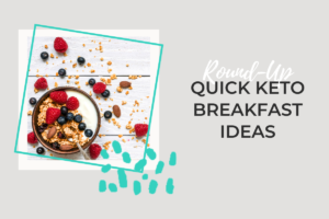 QUICK KETO BREAKFAST IDEAS Recipes and Amazon Finds